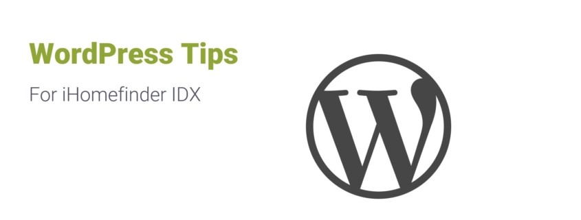 WordPress Tips for iHomefinder IDX